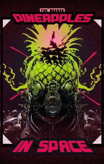 PINEAPPLES IN SPACE 🍍🍋‍🟩🍭🍧